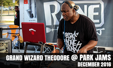 Grand Wizard Theodore @ Park Jams - December 2016